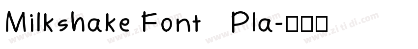 Milkshake Font   Pla字体转换